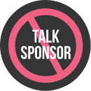 No Sponsored Talks