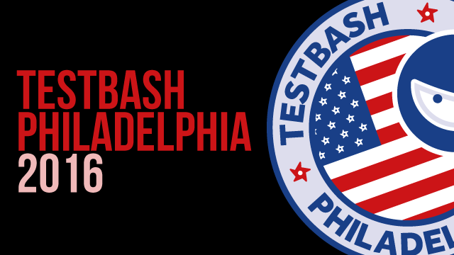 TestBash Philadelphia 2016