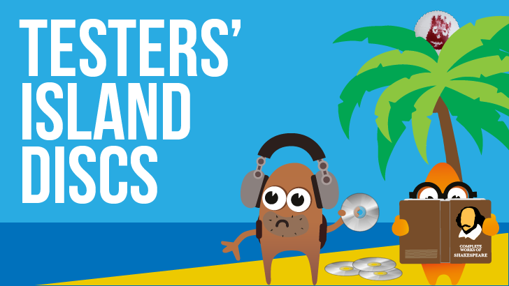 Testers' Island Discs Podcast