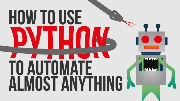 How To Use Python To Automate Almost Anything