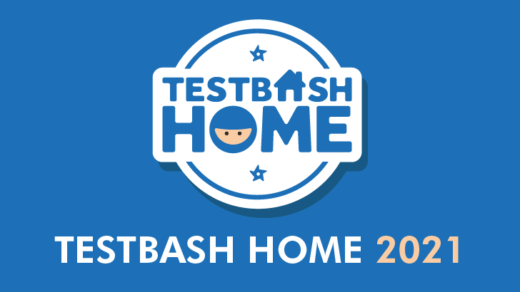 TestBash Home 2021